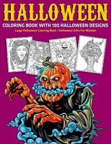 Halloween Coloring Book with 100 Halloween Designs: Large Halloween Coloring Book
