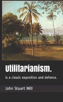 Utilitarianism.