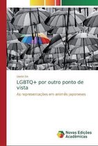 LGBTQ+ por outro ponto de vista