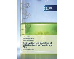 Optimization and Modelling of WCO Biodiesel by Taguchi and ANN