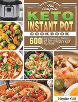 The Complete Keto Instant Pot Cookbook