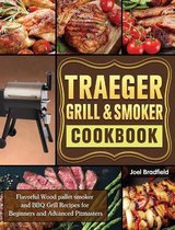 Traeger Grill & Smoker Cookbook