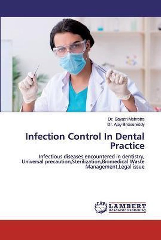 Infection Control In Dental Practice, Gayatri Mehrotra 9786202526647 Boeken