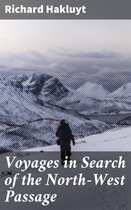 Voyages in Search of the North-West Passage