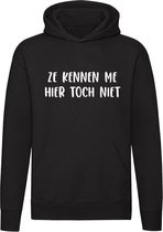 Ze kennen me hier toch niet Hoodie | sweater | trui | vakantie |stedentrip | vrijgezellenfeest | mafkees | unisex | capuchon