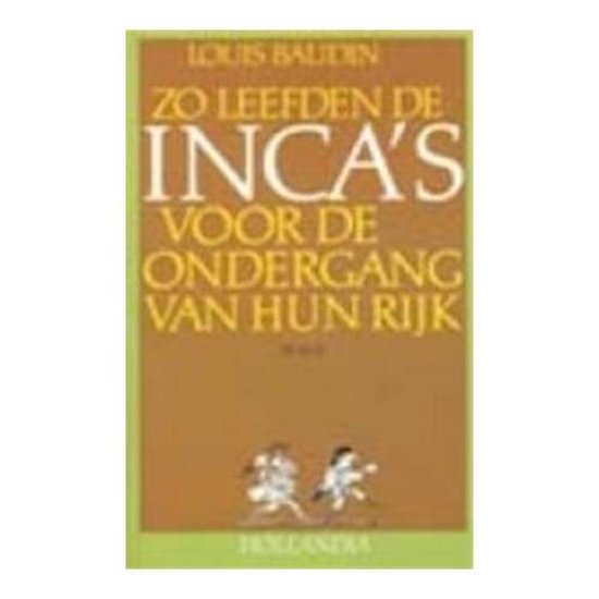 Zo leefden inca s voor ondergang hun rijk