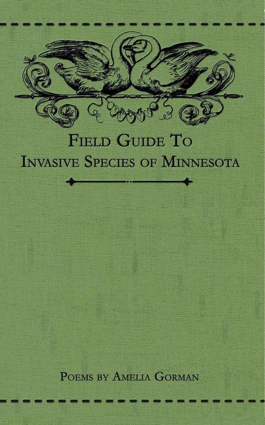 Field Guide to Invasive Species of Minnesota (ebook), Amelia Gorman