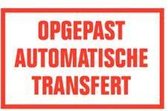 Opgepast automatische transfert tekststicker 400 x 250 mm