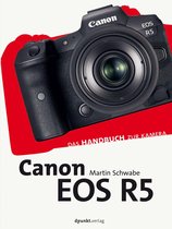 Das Handbuch zur Kamera - Canon EOS R5