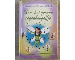 Avonturen op Toverregen eiland   Noa, het groene regenboogelfje