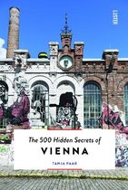 The 500 Hidden Secrets  -   The 500 Hidden Secrets of Vienna