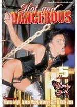 Hot & Dangerous
