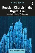 Media, Religion and Culture - Russian Church in the Digital Era