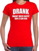 Fun t-shirt - drank maakt meer kapot dan je aan kan - rood - dames - feest shirts 2XL