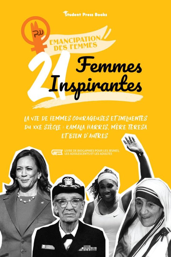 Emancipation des femmes 21 femmes inspirantes la vie de femmes courageuses et... bol