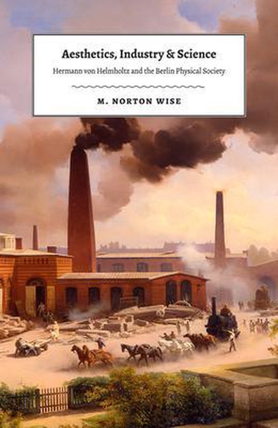 Aesthetics, Industry, and Science – Hermann von Helmholtz  ... - cover