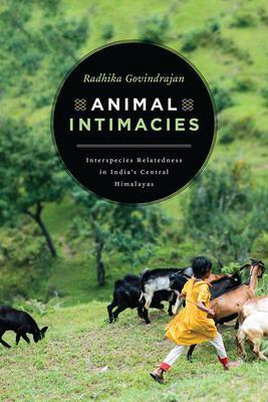 Animal Intimacies – Interspecies Relatedness in India`s Ce ... - cover