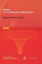 Lecture Notes on Numerical Methods in Engineering and Sciences- Notes on Continuum Mechanics