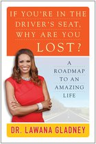 If You're In the Driver's Seat, Why Are You Lost?