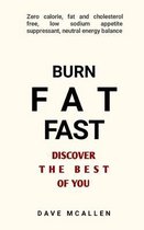 Burn Fat Fast - Discover The Best Of You