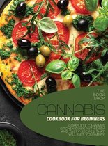 Cannabis Cookbook For Beginners