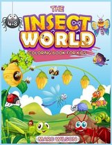 The Insect World coloring book for kids 6-12