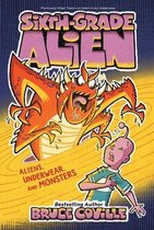 Sixth-Grade Alien- Aliens, Underwear, and Monsters