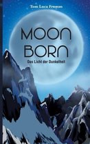 Moonborn - Das Licht der Dunkelheit