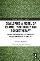 Routledge Research in Psychology - Developing a Model of Islamic Psychology and Psychotherapy