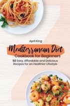 Mediterranean Diet Cookbook for Beginners