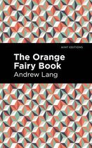 Mint Editions (The Children's Library) - The Orange Fairy Book