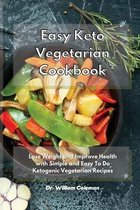 Easy Keto Vegetarian Cookbook