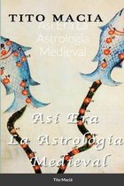 Asi Era La Astrologia Medieval