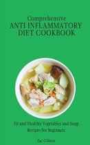 Comprehensive Anti Inflammatory Diet Cookbook