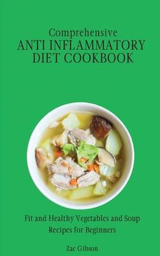Comprehensive Anti Inflammatory Diet Cookbook - cover