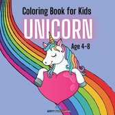 UNICORN - Coloring Book for Kids Ages 4-8