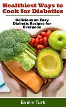 Healthiest ways to Cook for Diabetics