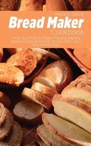 Bread Maker Cookbook