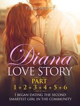 Diana Love Story (PT. 1 + PT.2 + PT.3 + PT.4 + PT.5 + Pt.6)