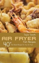 Air Fryer Only Fish Meals