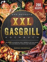 Das Neueste XXL Gasgrill Kochbuch