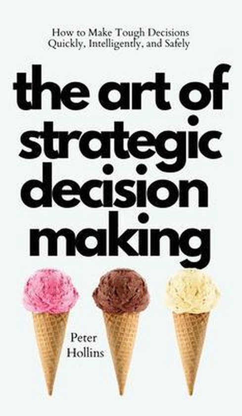The Art of Strategic Decision-Making - cover