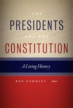 The Presidents and the Constitution