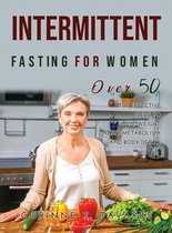 Intermittent Fasting for Women Over 50