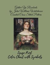 Gather Ye Rosebuds by John William Waterhouse Counted Cross Stitch Pattern