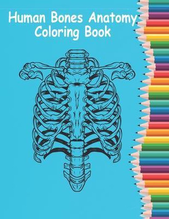 Human Bones Anatomy Coloring Book - cover