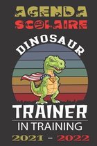 Agenda Scolaire 2021-2022 Dinosaur Trainer In Training
