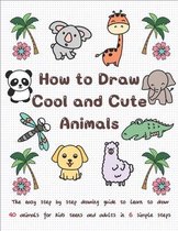 How to Draw Cool and Cute Animals