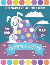 Happy Easter Dot Markers Activity Book for Kids Ages 2+