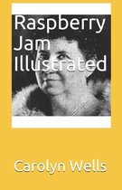 Raspberry Jam Illustrated
